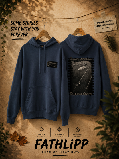 Every session has a story Hoodie