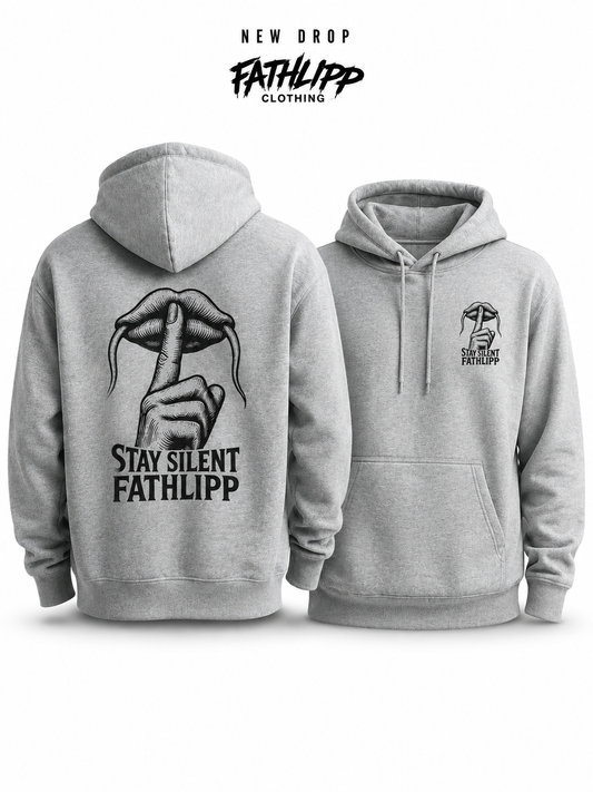FATHLIPP – Stay Silent Hoodie